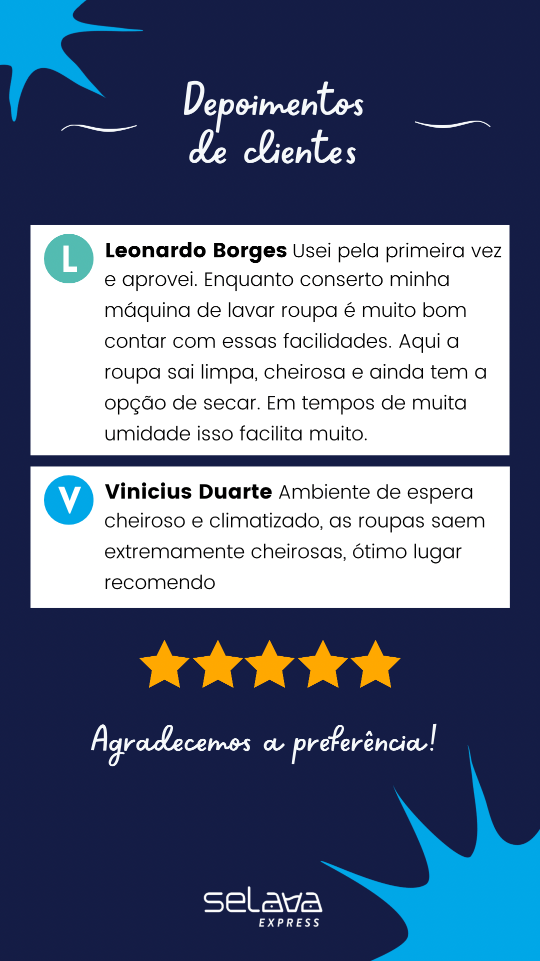 Avaliação de clientes da lavanderia Selava Express Catalão - Leonardo Borges e Vinicius Duarte